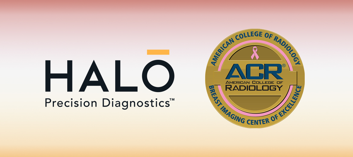 HALO Breast Care Center receives ACR's Breast Imaging Center of Excellence Accreditation